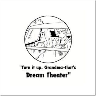 dream, turn it up grandma Posters and Art